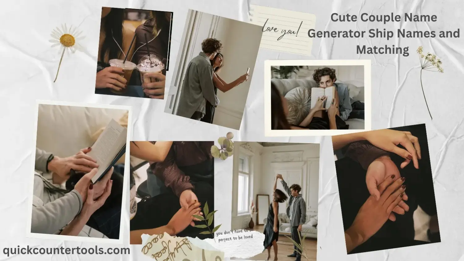 A collage of cute couple photos with a soft white aesthetic background. Text on the top right reads 'Cute Couple Name Generator Ship Names and Matching' and the website quickcountertools.com is at the bottom left