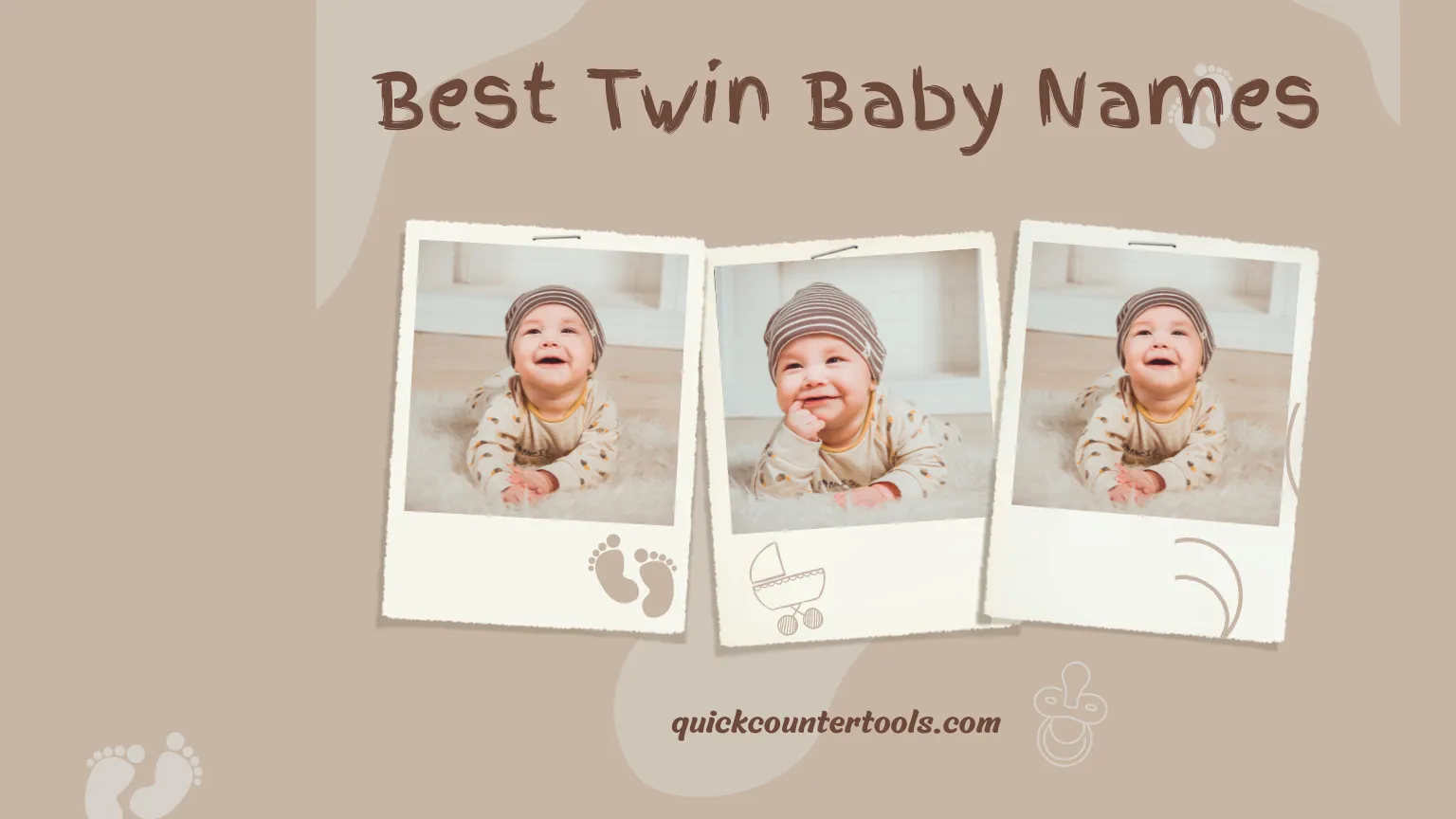 A playful brown aesthetic photo collage of smiling twin babies in polaroid frames with the heading "Best Twin Baby Names" for QuickCounterTools.com.